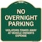 Signmission Designer Series-No Overnight Parking, Green Heavy-Gauge Aluminum, 18" x 18", G-1818-9828 A-DES-G-1818-9828 - alternate 1